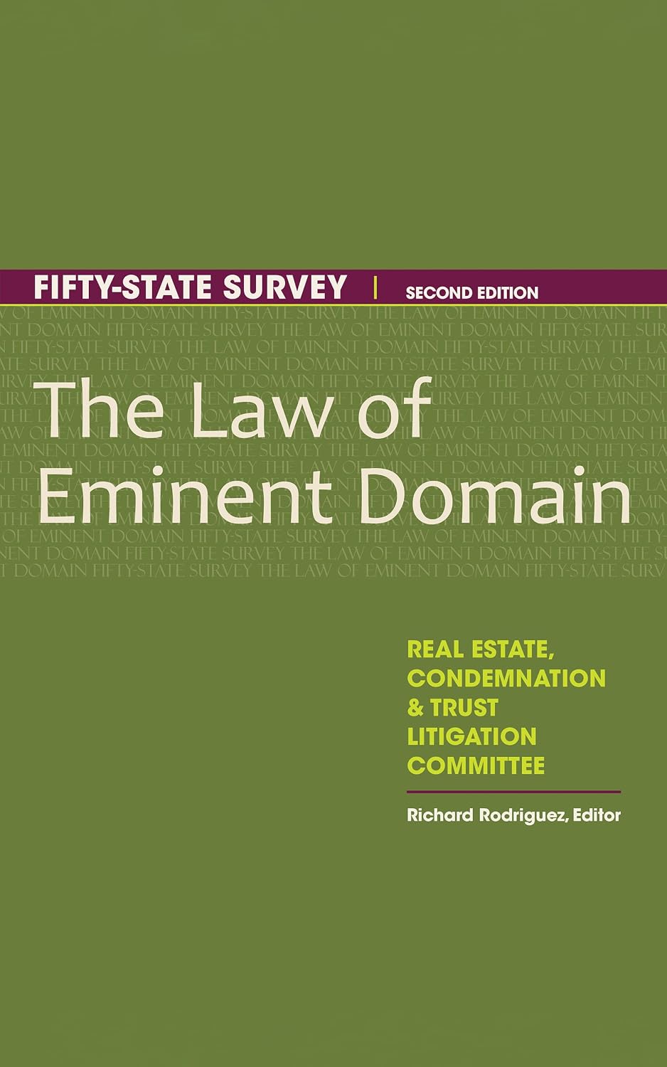 The Law of Eminent Domain: 50-State Survey, Second Edition (English Edition)