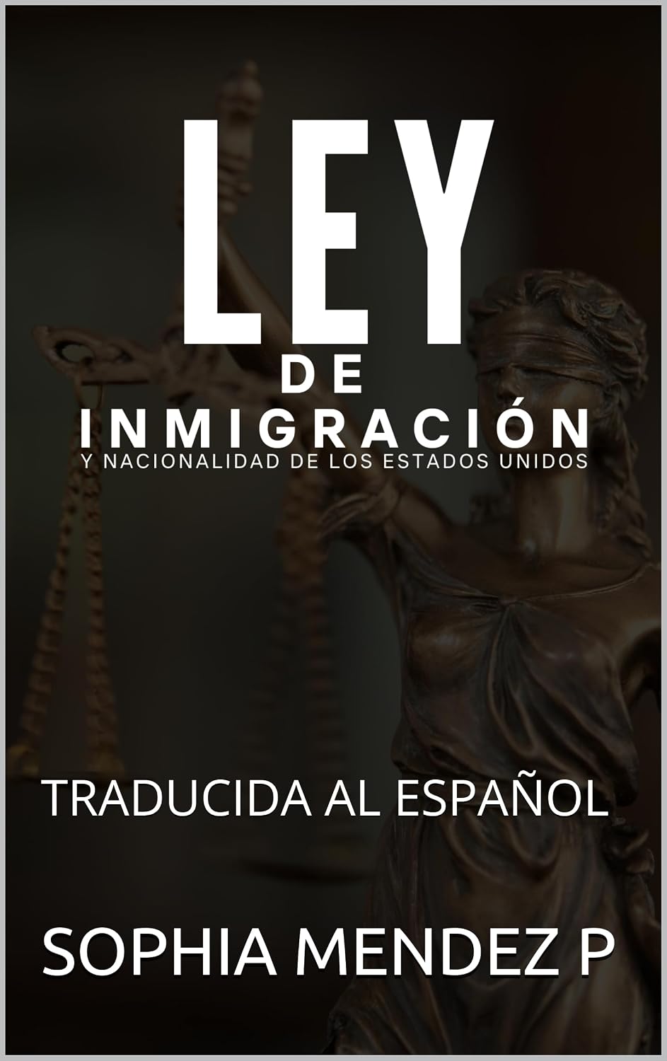 LEY DE INMIGRACIÓN Y NACIONALIDAD DE LOS ESTADOS UNIDOS: TRADUCIDA AL ESPAÑOL (Spanish Edition) baixar o livro de graça