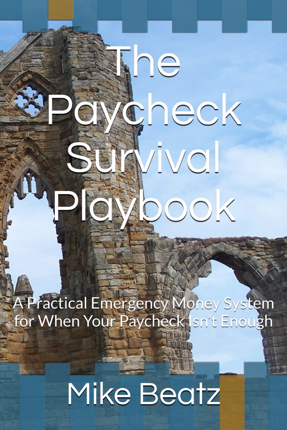 The Paycheck Survival Playbook: A Practical Emergency Money System for When Your Paycheck Isn't Enough baixar o livro de graça