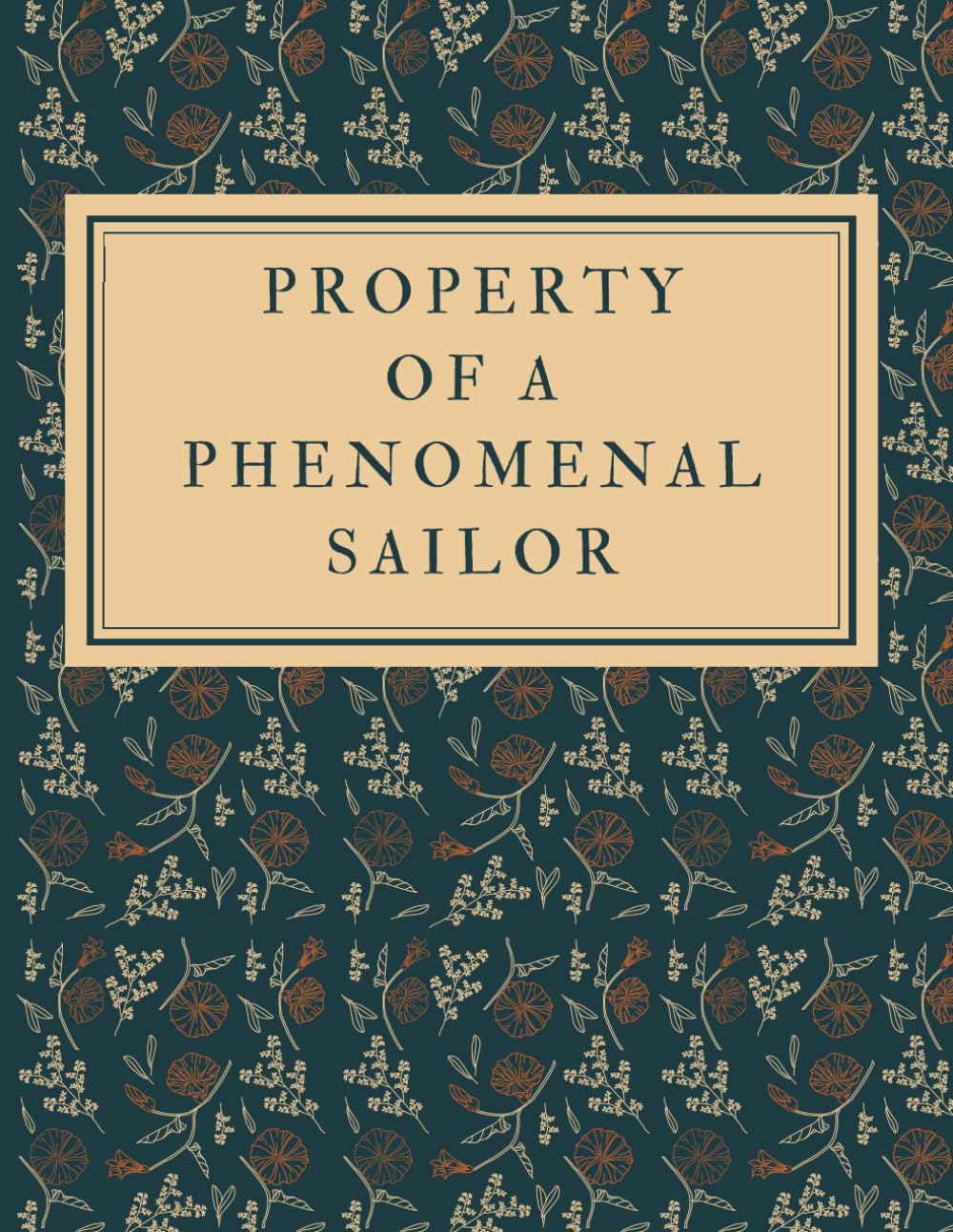 ler totalmente Property of a Phenomenal Sailor - Notebook for Drawing, Writing, Painting, Sketching or Doodling: Sailor Gift Sailor Journal Sketchbook