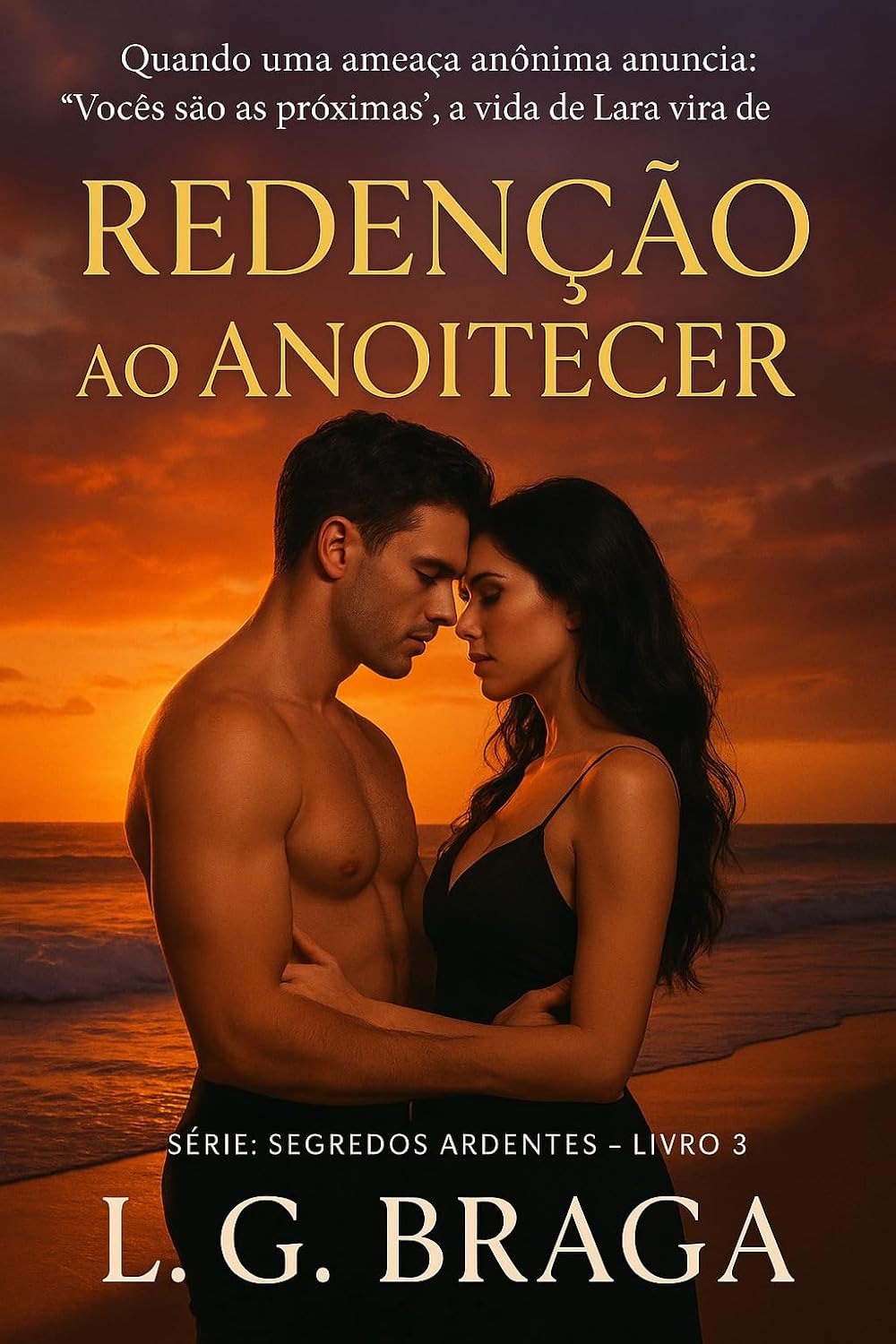 capítulo por capítulo baixar Redenção ao Anoitecer: Quando o passado volta para cobrar, o coração é quem paga o preço. (Segredos Ardentes Livro 3)