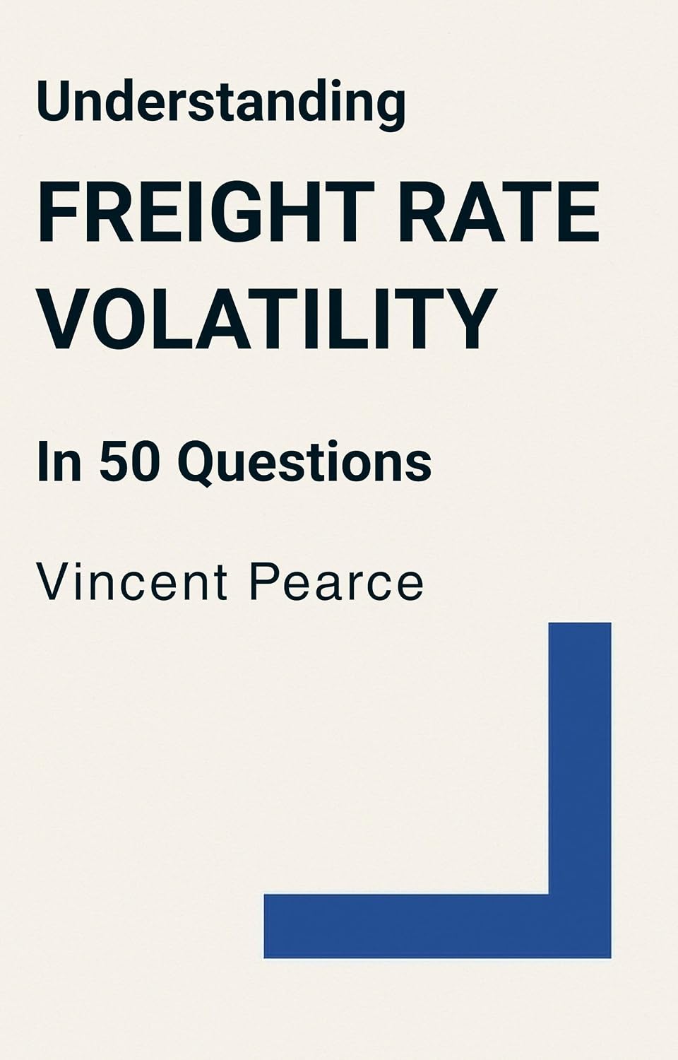 ler totalmente Understanding Freight Rate Volatility in 50 Questions (English Edition)