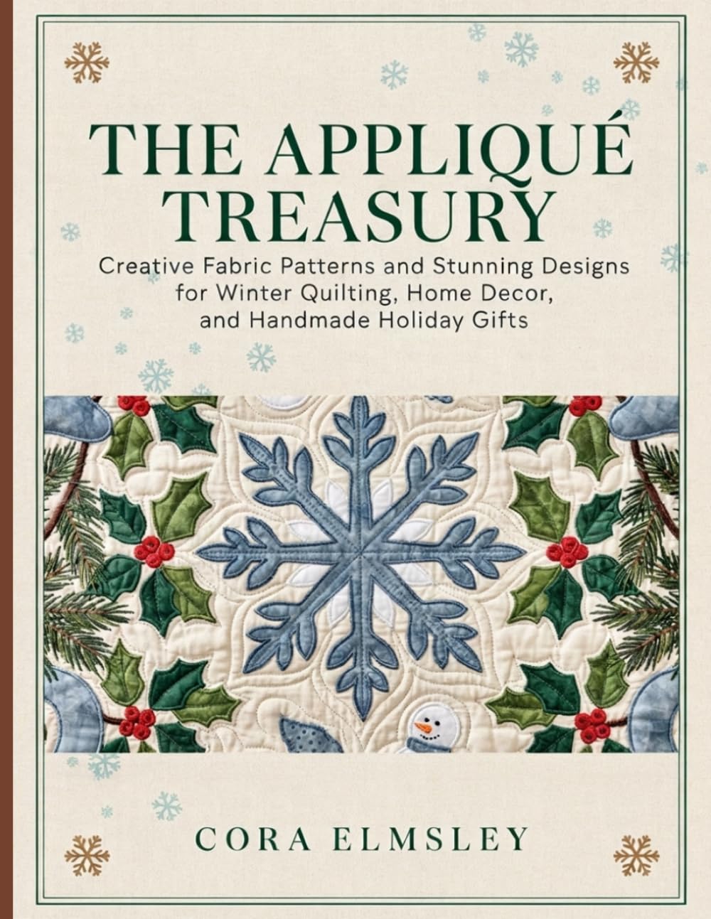 capítulo por capítulo baixar The Appliqué Treasury: Creative Fabric Patterns and Stunning Designs for Winter Quilting, Home Decor, and Handmade Holiday Gifts