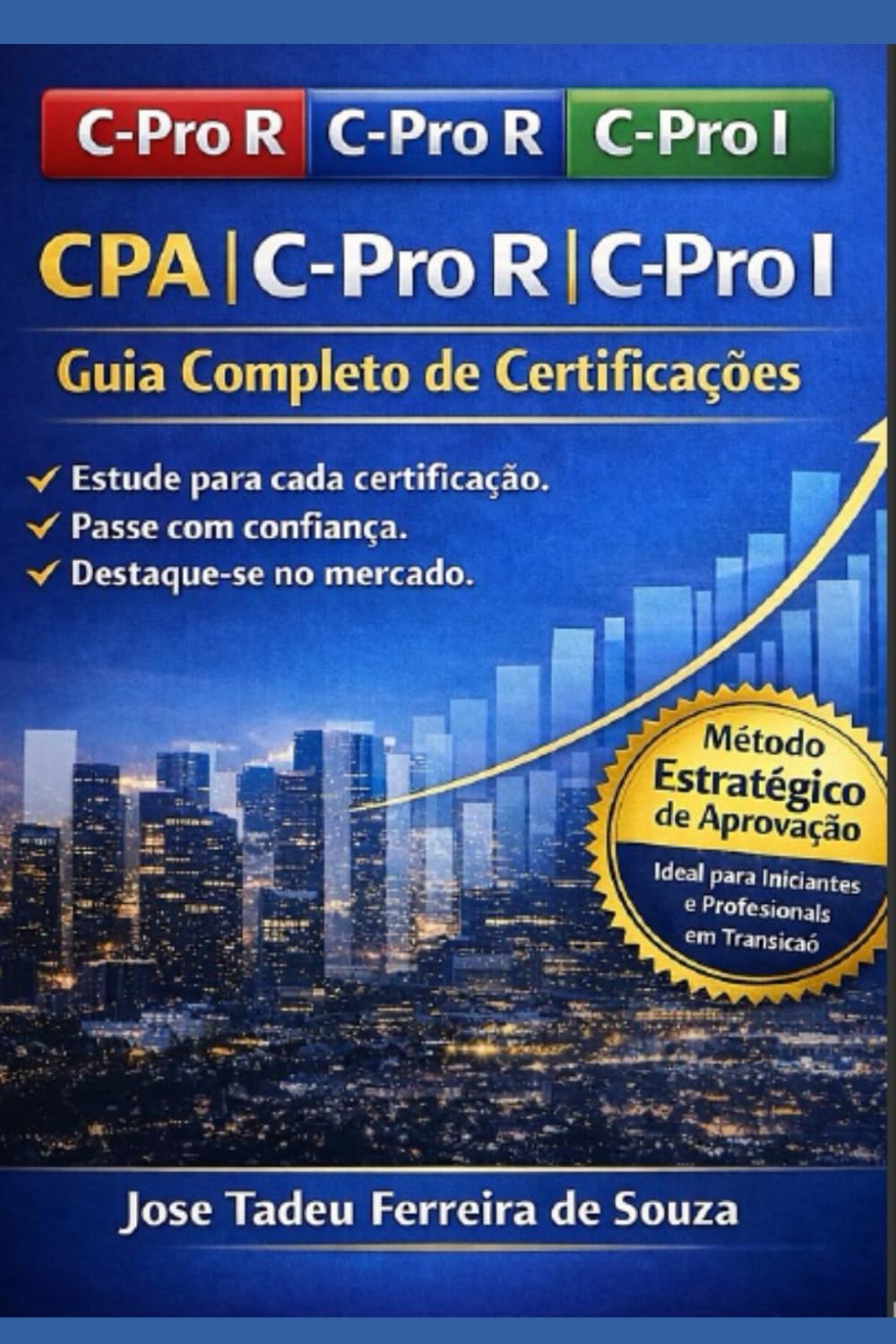 CPA, C-Pro R (Relacionamento) e C-Pro I (Investimento): Guia Completo para Iniciantes e Transição ao Novo Modelo ANBIMA baixar livro de graça