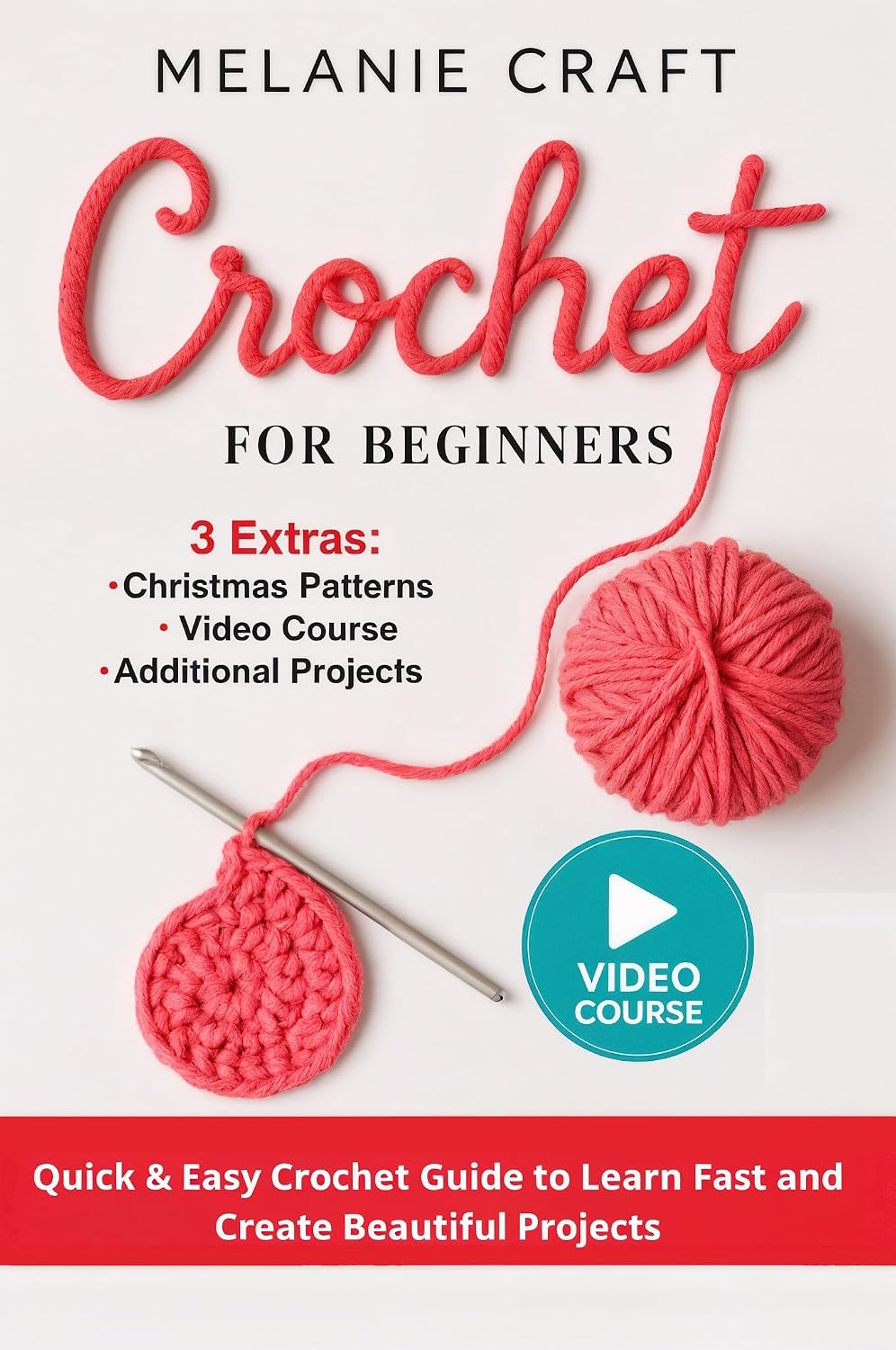 CROCHET FOR BEGINNERS: Quick & Easy Crochet Guide to Learn Fast and Create Beautiful Projects (English Edition) baixar livro de graça