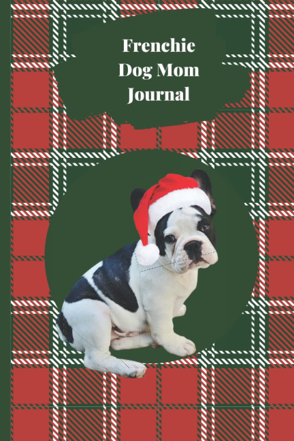 ler totalmente French Bulldog Dog Mom Journal: Dog Journal Planner for Frenchie Dog Moms | Great Notepad for Daily Diary, To Do List, Exercise and Meal Plan, Social... Dog Mom Gifts or Present for Dog Lovers