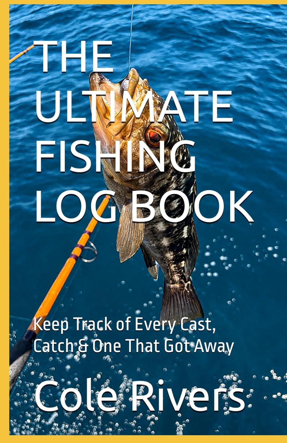 capítulo por capítulo baixar THE ULTIMATE FISHING LOG BOOK: Keep Track of Every Cast, Catch & One That Got Away