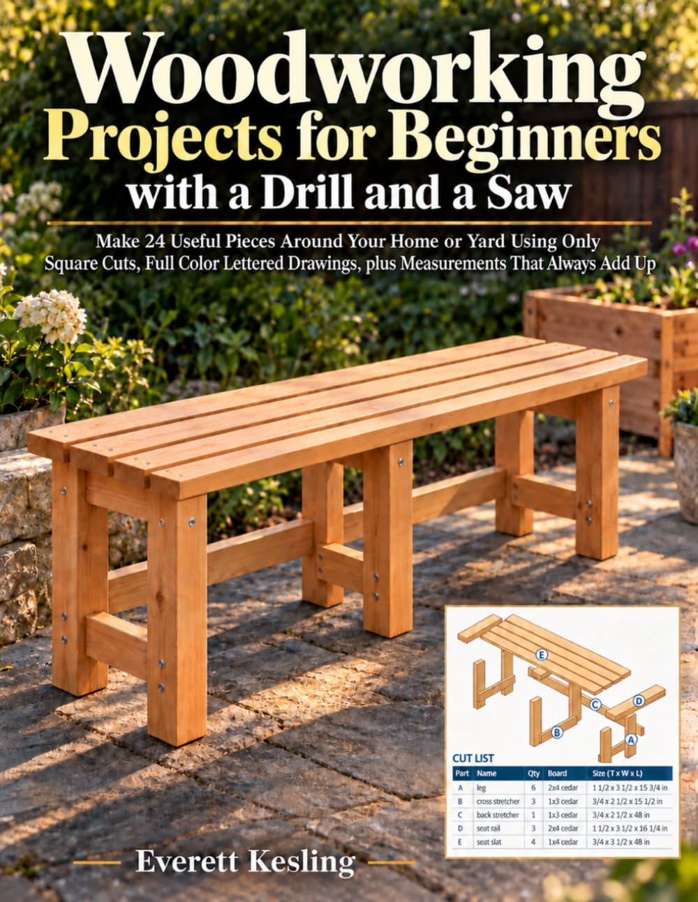 Woodworking Projects for Beginners with a Drill and a Saw: Make 24 Useful Pieces Around Your Home or Yard Using Only Square Cuts, Full Color Lettered Drawings, plus Measurements That Always Add Up baixar livro de graça
