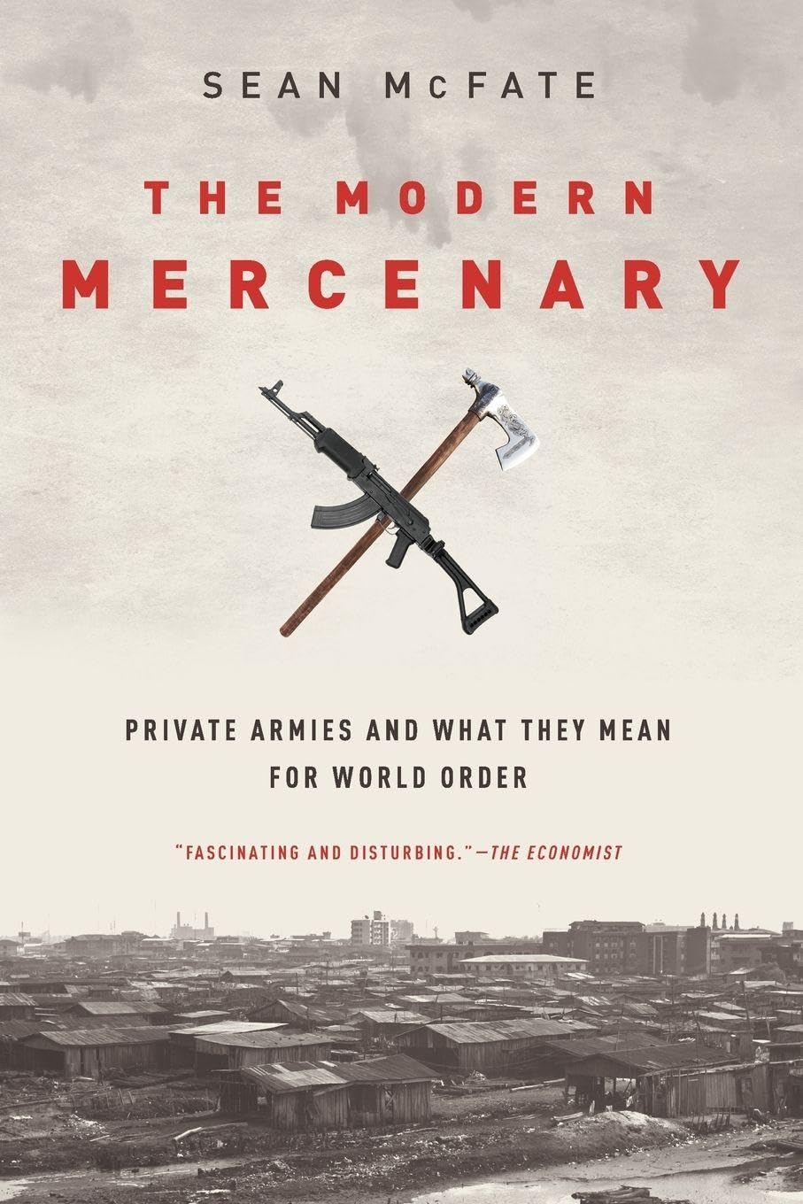 Modern Mercenary P: Private Armies and What They Mean for World Order baixar livro de graça
