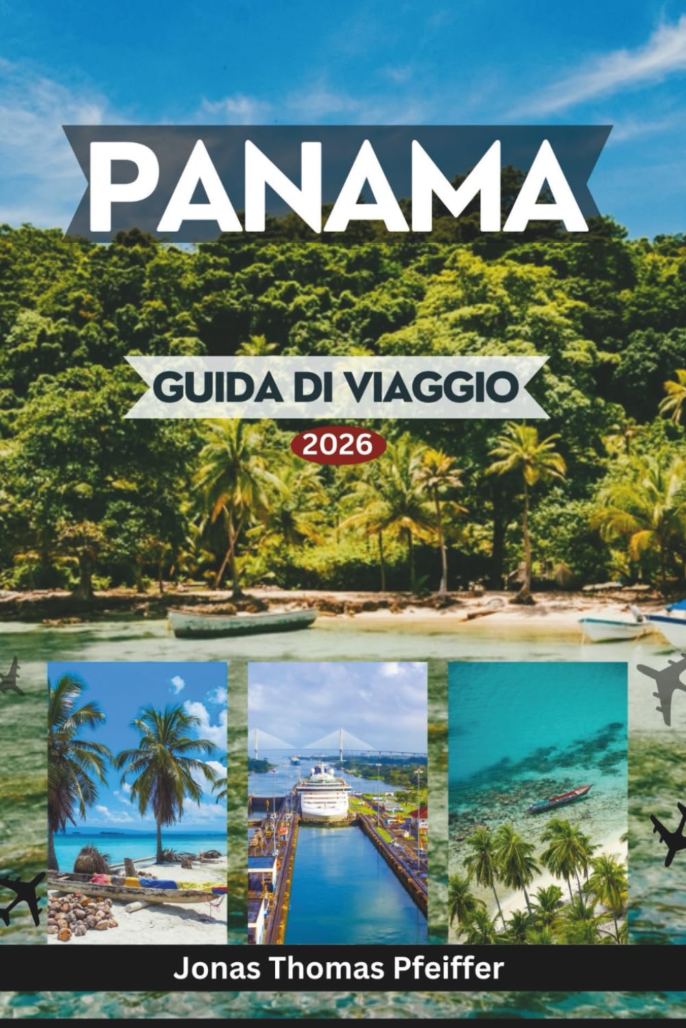 capítulo por capítulo baixar PANAMA GUIDA DI VIAGGIO 2026: Esplora skyline e quartieri senza tempo, isole caraibiche incontaminate, foreste pluviali, fughe nel Pacifico, culture,... in America Centrale (Italian Edition)