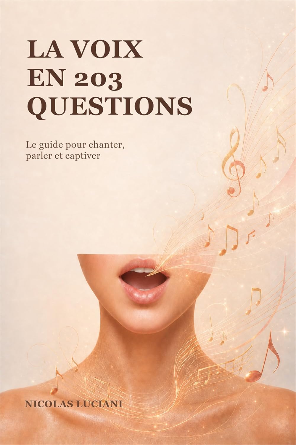 capítulo por capítulo baixar La Voix en 203 Questions: Le guide pour chanter, parler et captiver. (French Edition)