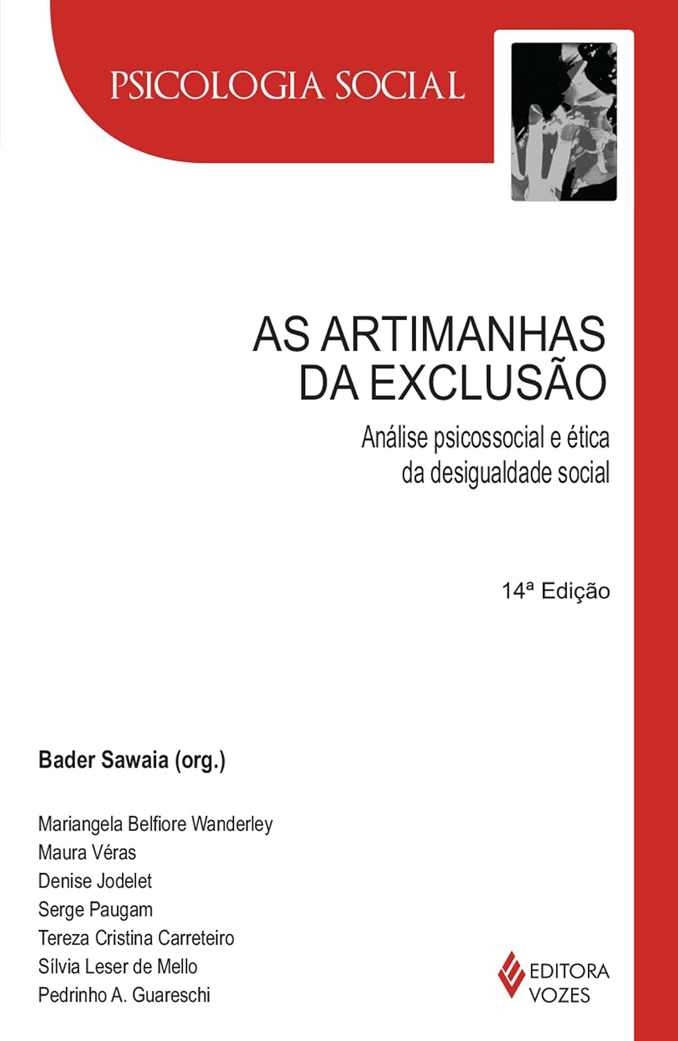 As artimanhas da exclusão: Análise psicossocial e ética da desigualdade social (Psicologia social) baixar livro de graça