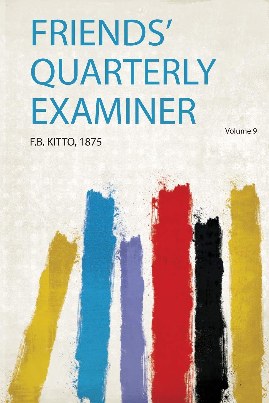 Friends' Quarterly Examiner: 1 baixar o livro de graça