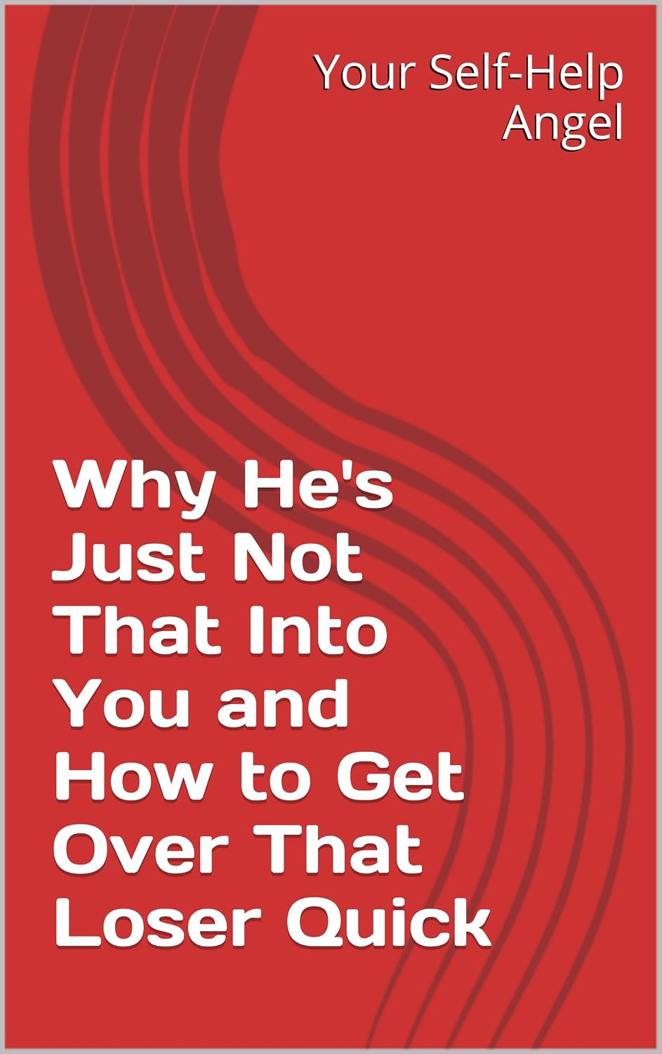 ler totalmente Why He's Just Not That Into You and How to Get Over That Loser Quick (English Edition)