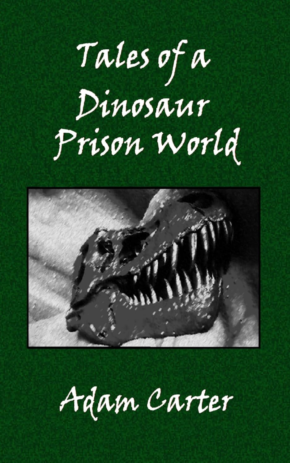 Tales of a Dinosaur Prison World baixar livro de graça