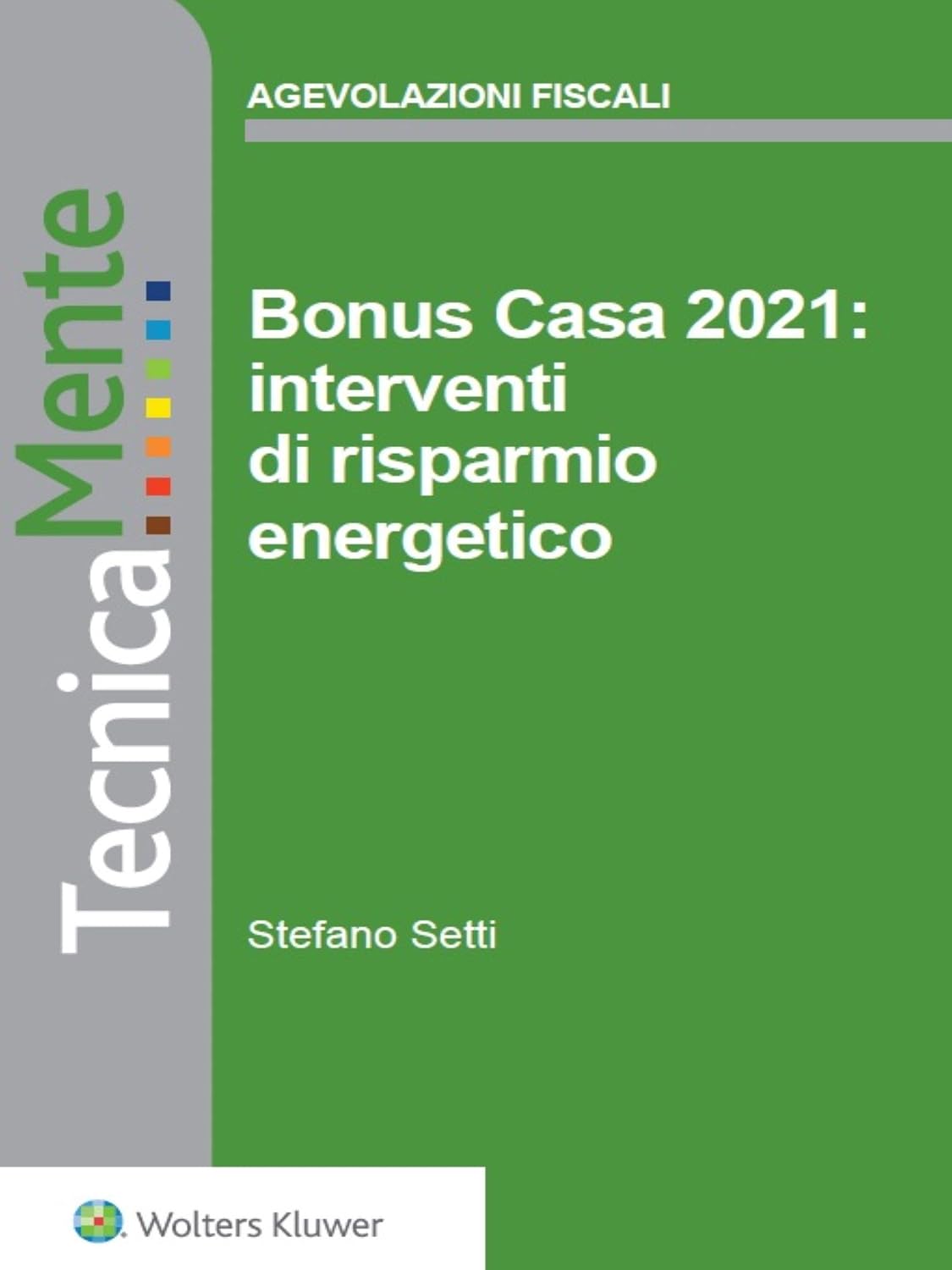 Bonus Casa 2021: interventi di risparmio energetico (Italian Edition) baixar livro de graça