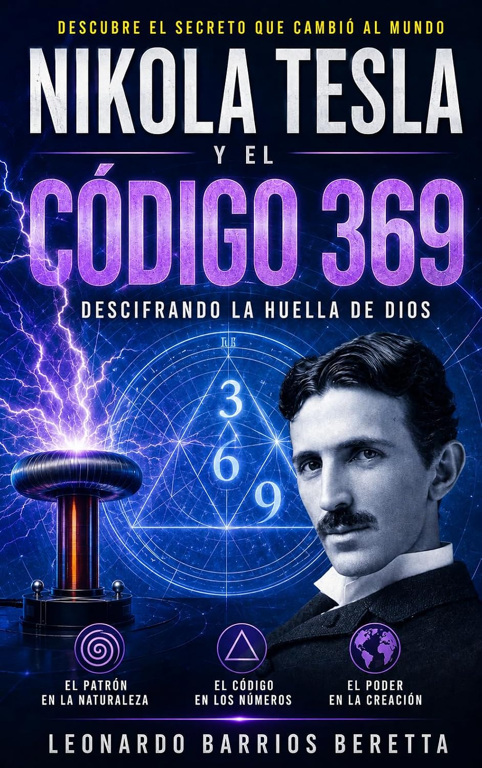 Nikola Tesla y ¨El Codigo 369¨: Decodificando la huella de Dios (Spanish Edition) baixar o livro de graça