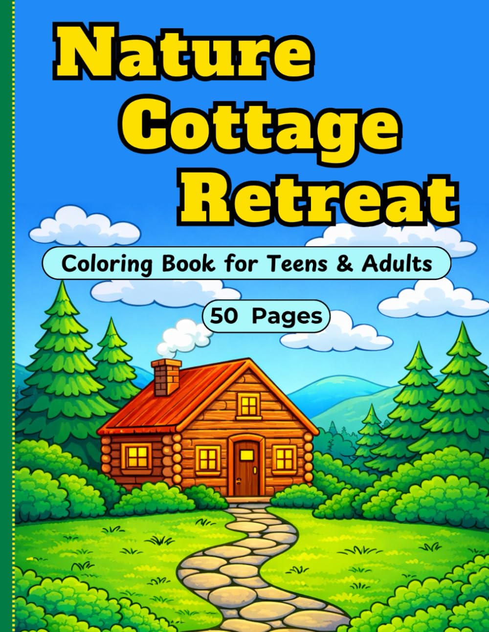 Nature Cottage Retreat Coloring Book For Teens & Adults: Cozy Homes, Scenic Pathways, Flowers, Trees & Easy-to-Color Nature Designs for Everyone baixar o livro de graça