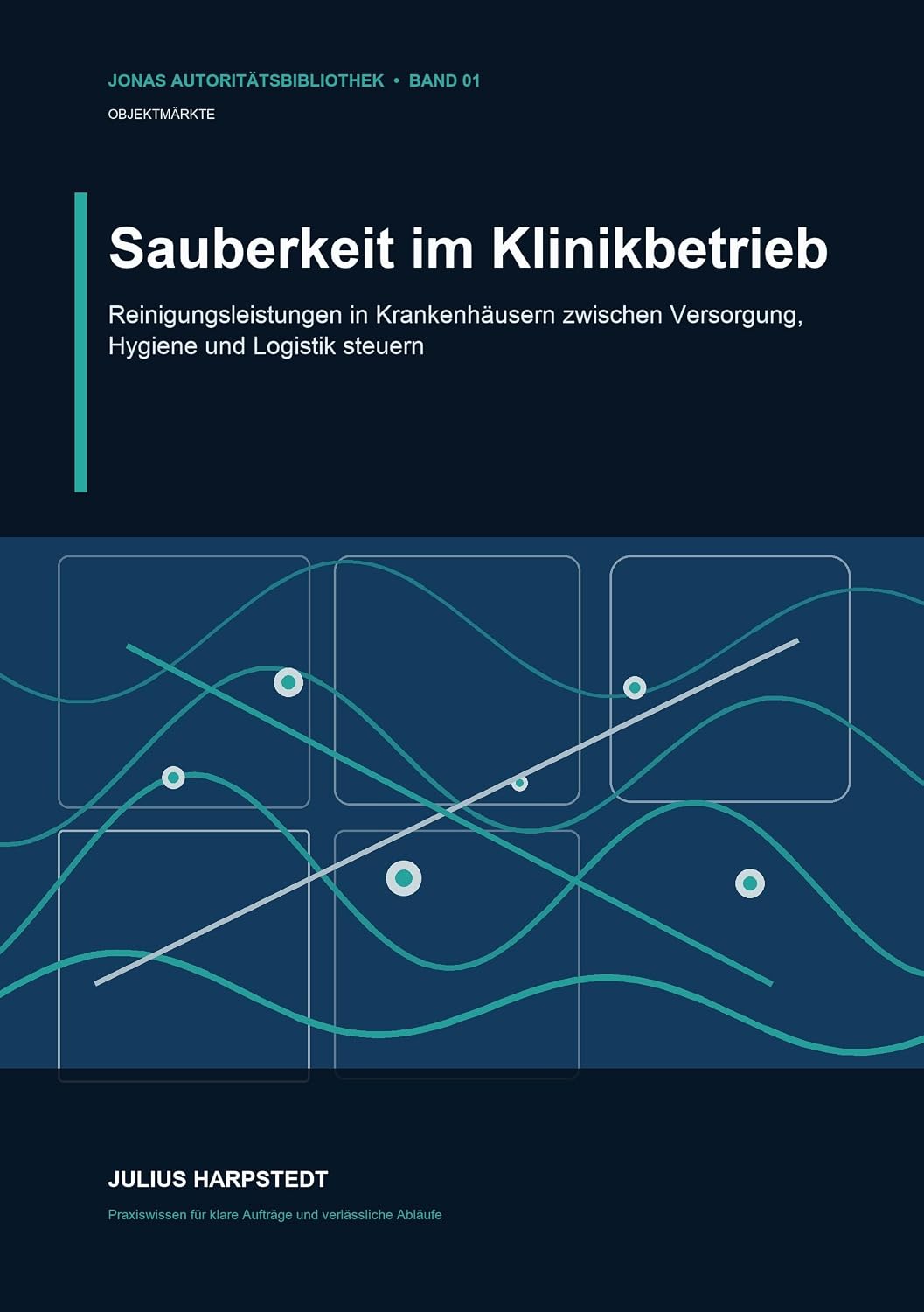 Sauberkeit im Klinikbetrieb: Reinigungsleistungen in Krankenhäusern zwischen Versorgung, Hygiene und Logistik steuern (German Edition) baixar livro de graça