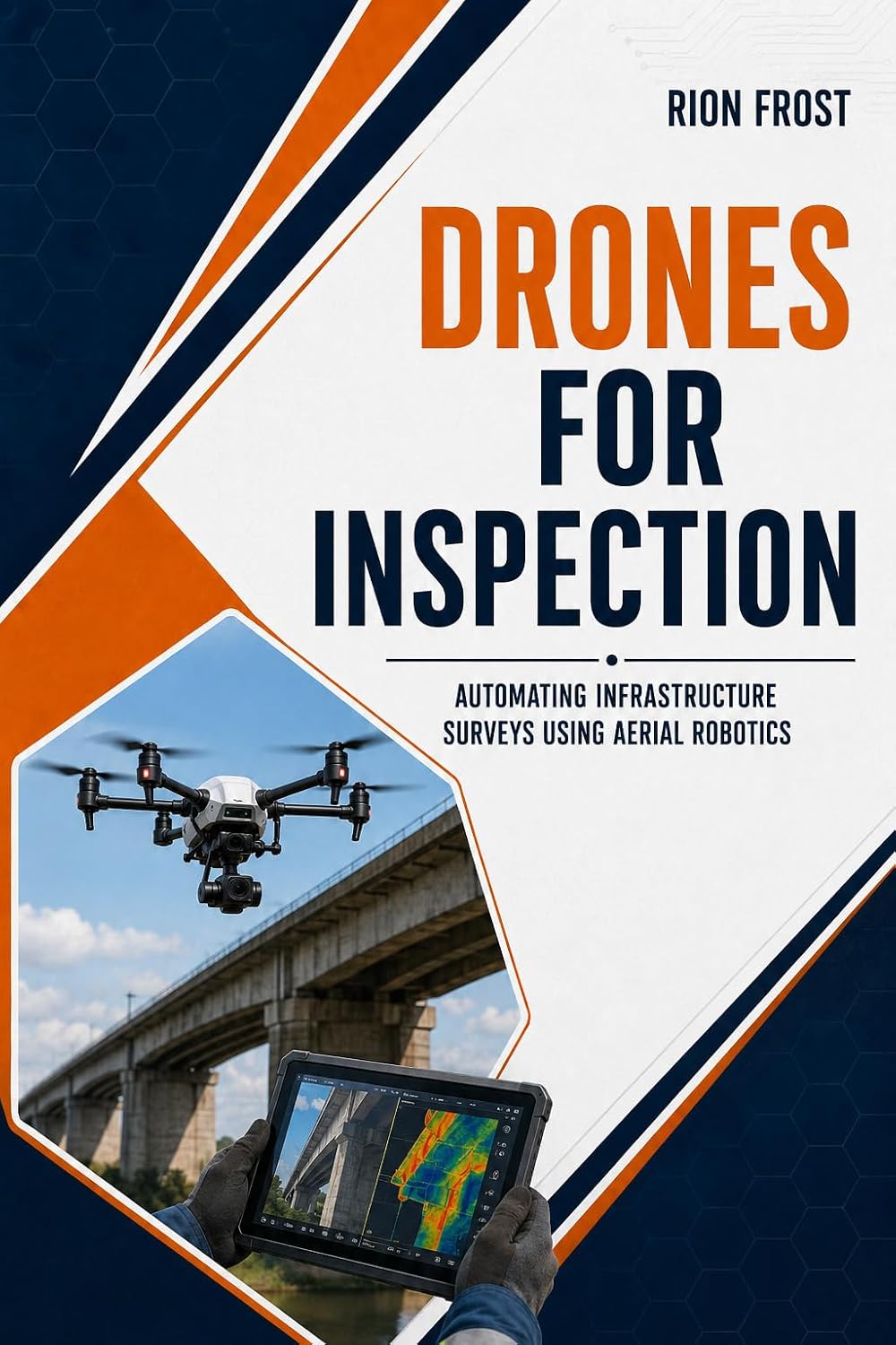 capítulo por capítulo baixar Drones for Inspection: Automating Infrastructure Surveys using Aerial Robotics (English Edition)
