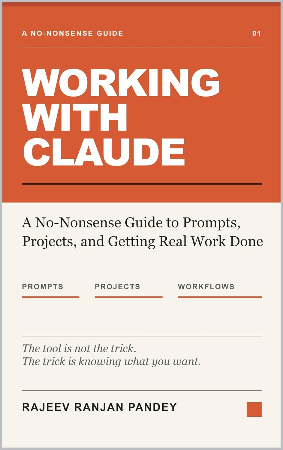 WORKING WITH CLAUDE: A No-Nonsense Guide to Prompts, Projects, and Getting Real Work Done (AI Unlocked) (English Edition) baixar livro de graça