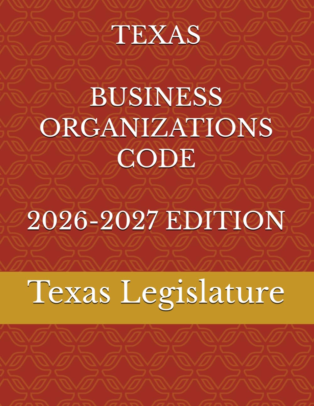 TEXAS BUSINESS ORGANIZATIONS CODE 2026-2027 EDITION baixar livro de graça