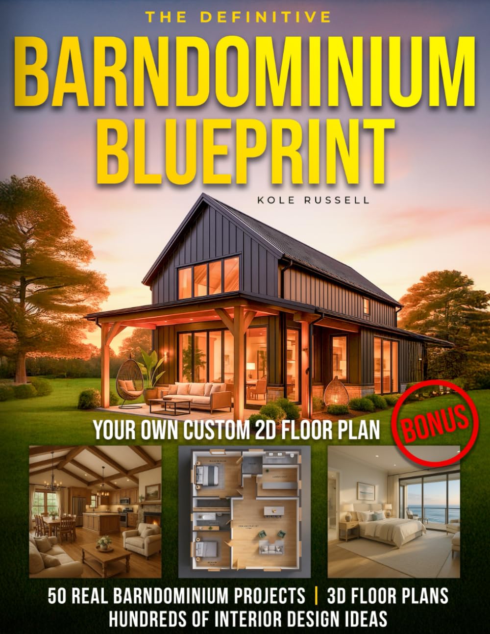 The Definitive Barndominium Blueprint: Master Every Stage of Your Build with Step-by-Step Methods, Inspiring Floor Plans, Realistic Renderings for Durable Homes, and Pro Tips to Avoid Costly Mistakes baixar livro de graça