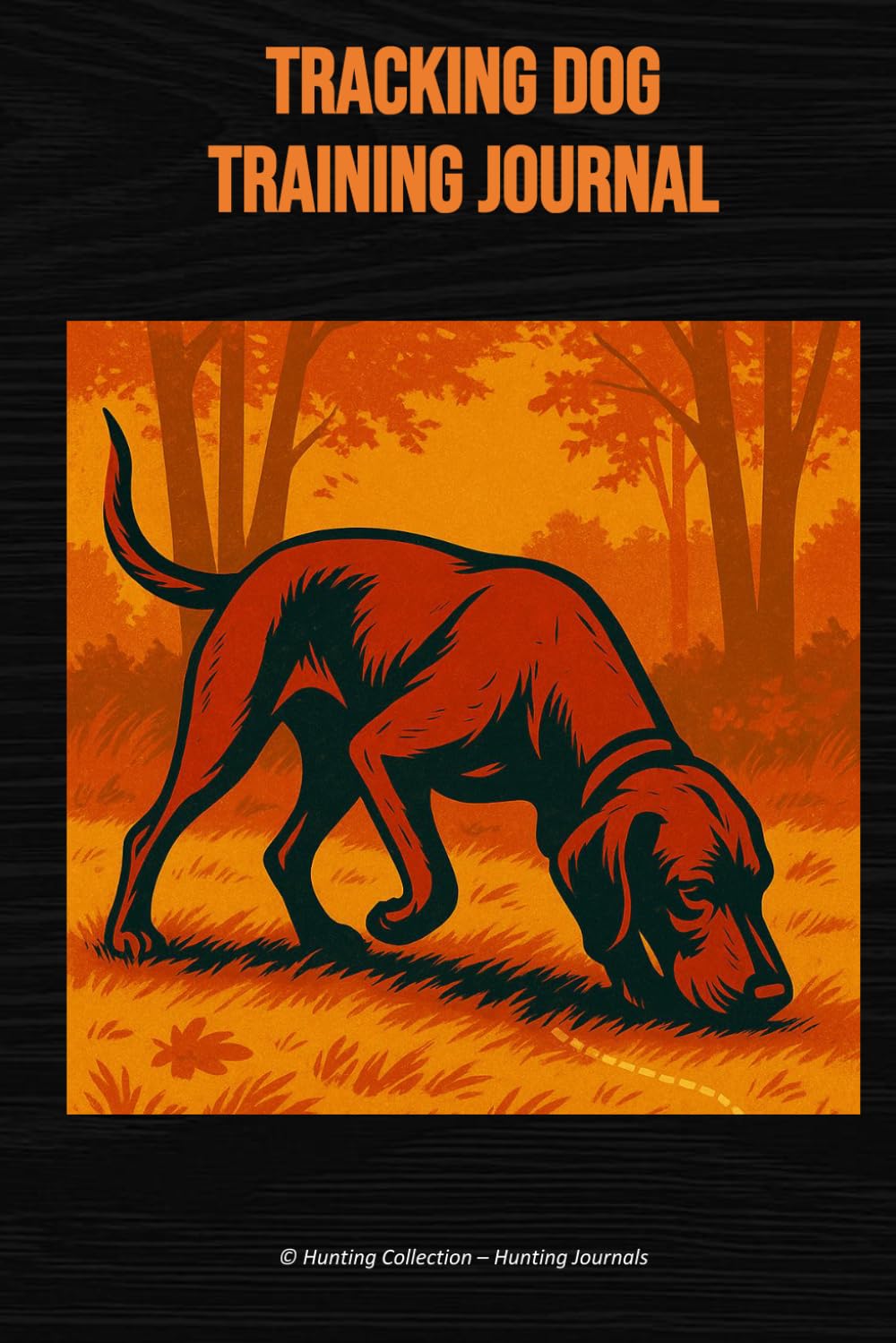 Tracking Dog Training Journal: A Blood Tracking & Recovery Log for Working Dogs baixar livro de graça