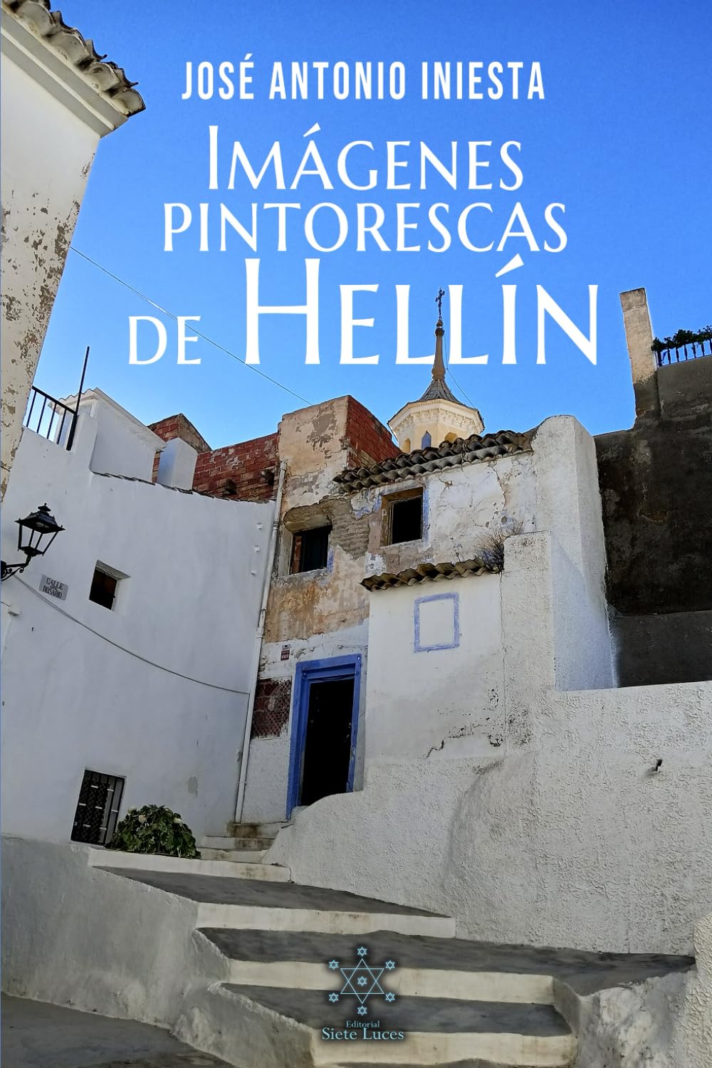 Imágenes pintorescas de Hellín (Spanish Edition) baixar o livro de graça
