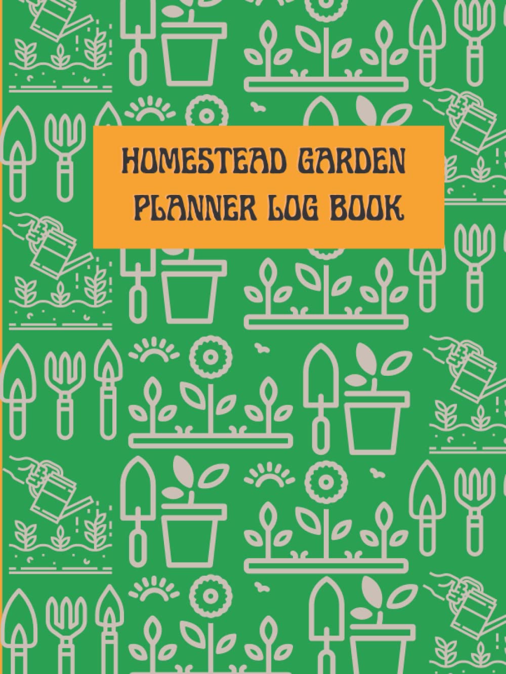 5 Year Homestead Garden Planner: Homestead Garden Planner Log Book | Minimalist Style Garden Design Planner Great for Organizing and Tracking Your Garden Plants | 8.5x11 80pgs baixar livro de graça