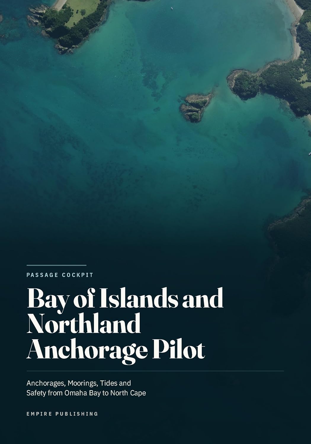 Bay of Islands and Northland Anchorage Pilot: Anchorages, Moorings, Tides and Safety from Omaha Bay to North Cape (English Edition) baixar o livro de graça