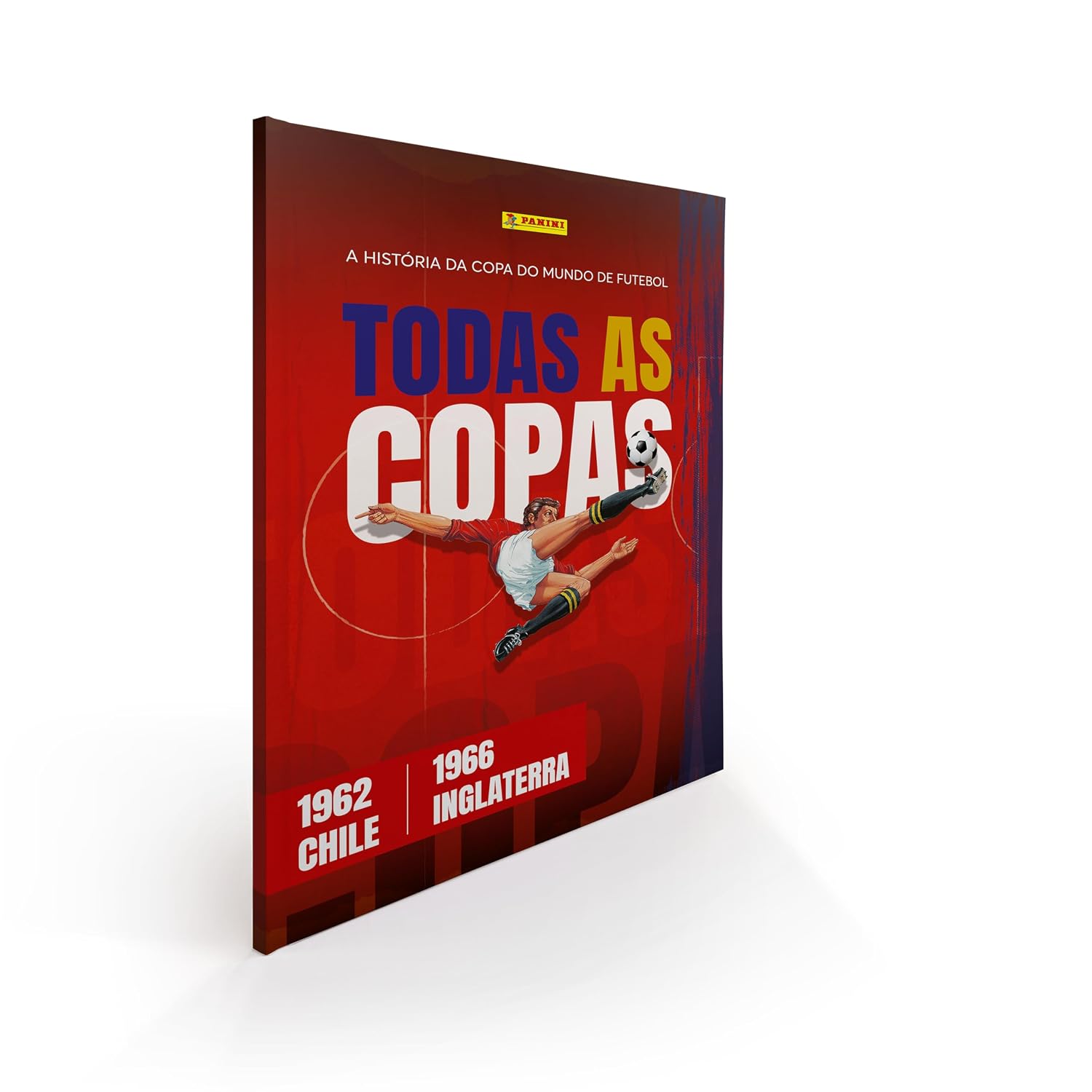 Fascículo Nº 4 - Todas as Copas: Chile 1962 - Inglaterra 1966 (Volume 4)