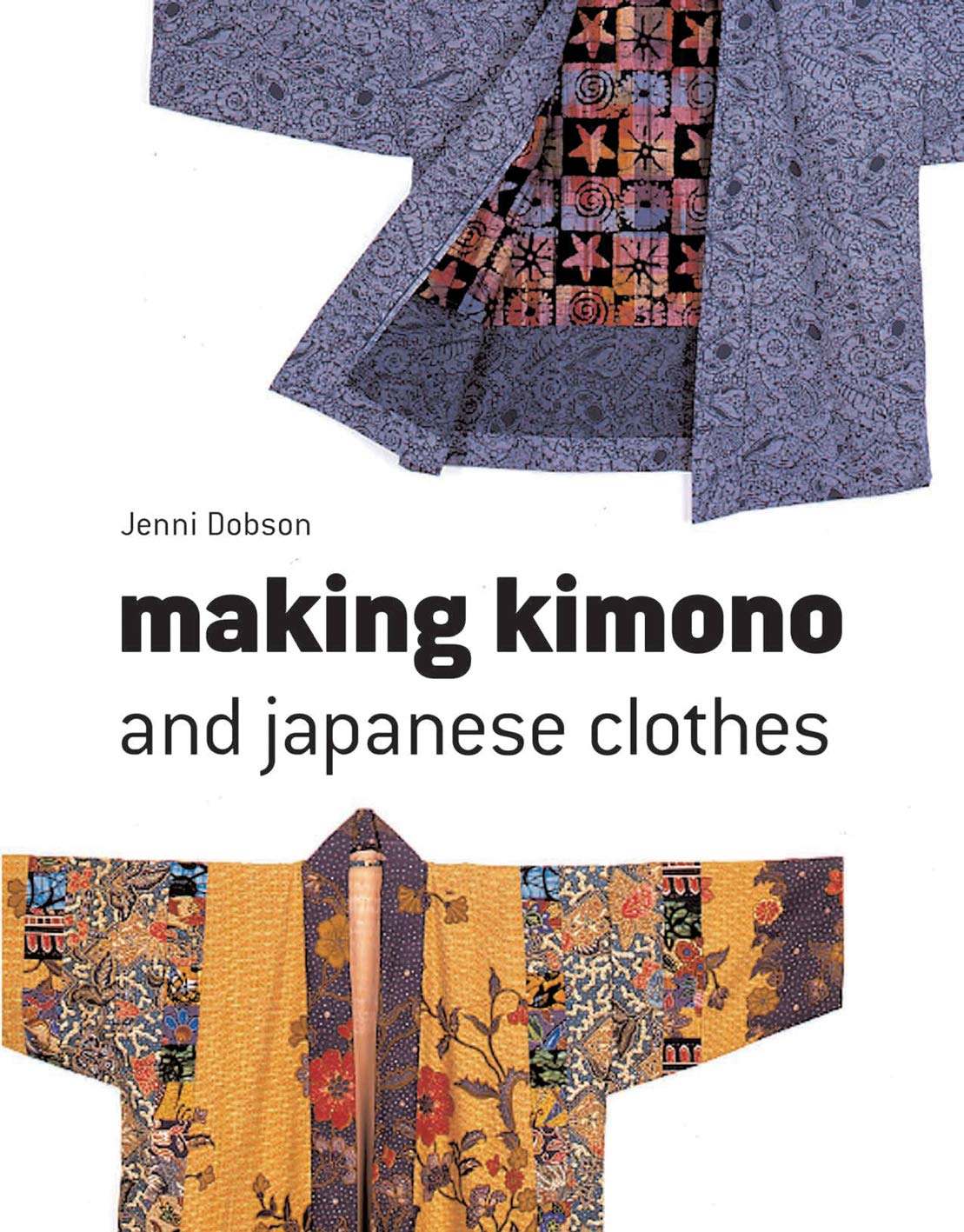 ler totalmente Making Kimono and Japanese Clothes (English Edition)