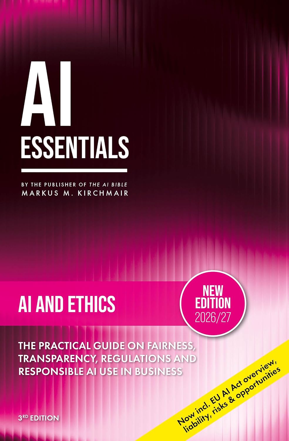 capítulo por capítulo baixar AI and Ethics: Bias, Deepfakes, and the Moral Boundaries of Artificial Intelligence: The Practical Guide on Fairness, Transparency, Regulations and Responsible... Intelligence Literacy) (English Edition)