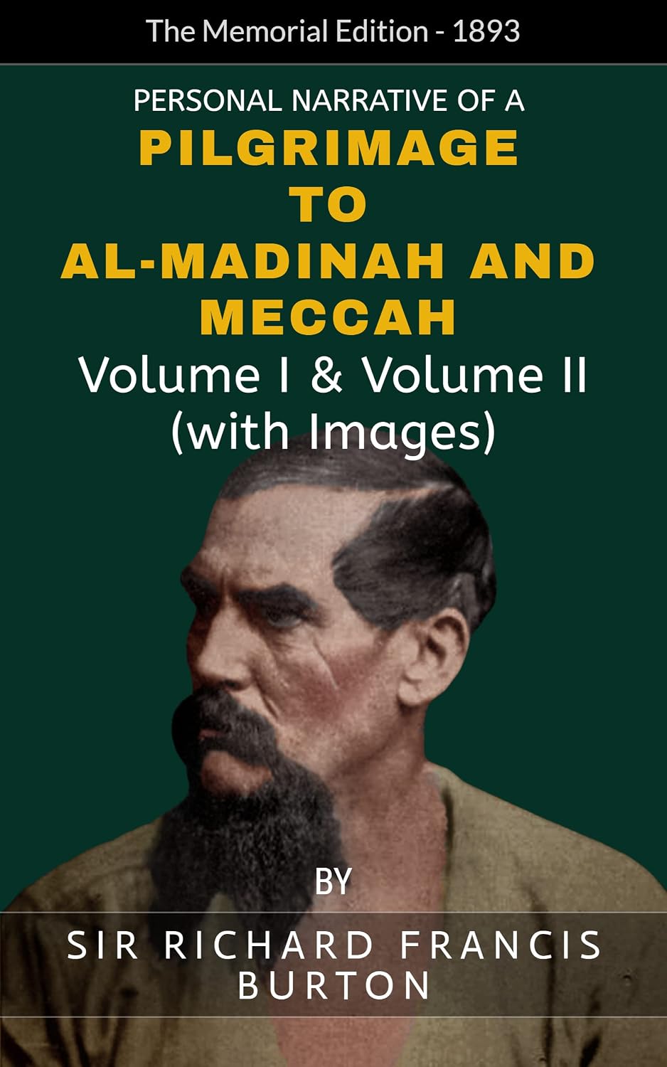 ler totalmente Personal Narrative of a Pilgrimage to Al-Madinah and Meccah: Volume I & Volume II, Memorial Edition (1893) with Images (English Edition)