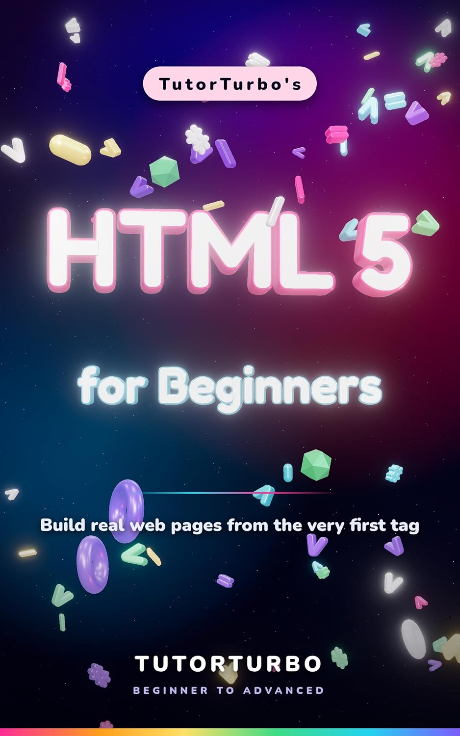 TutorTurbo's HTML 5 for Beginners: Build real web pages from the very first tag (English Edition) baixar livro de graça