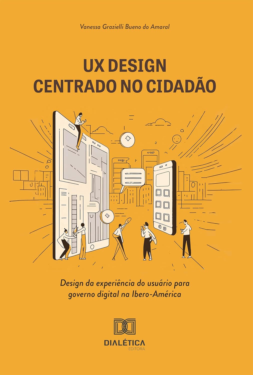 UX Design centrado no cidadão: design da experiência do usuário para governo digital na Ibero-América