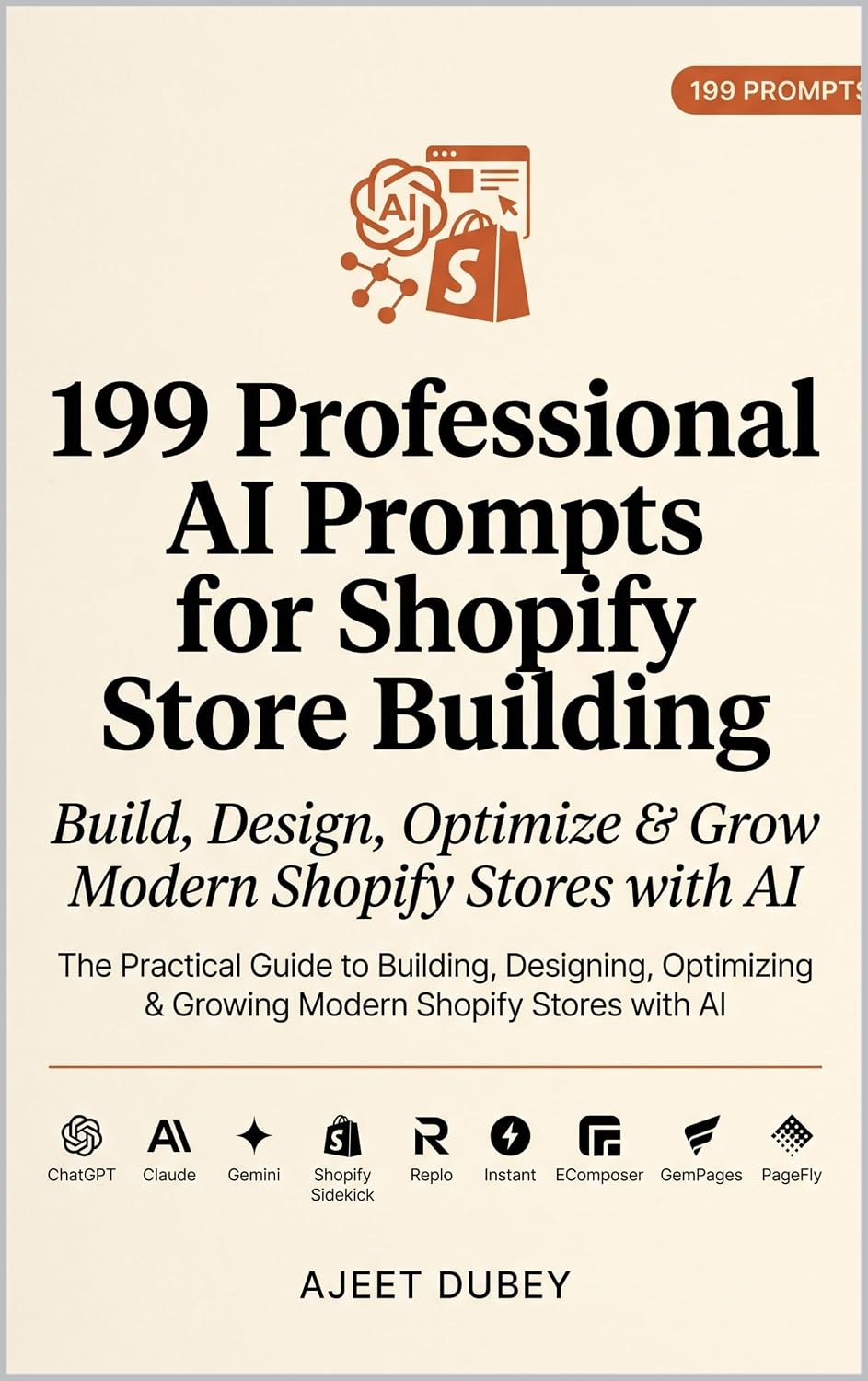 ler totalmente 199 Professional AI Prompts for Shopify Store Building: Build, Design, Optimize & Grow Modern Shopify Stores with AI (English Edition)