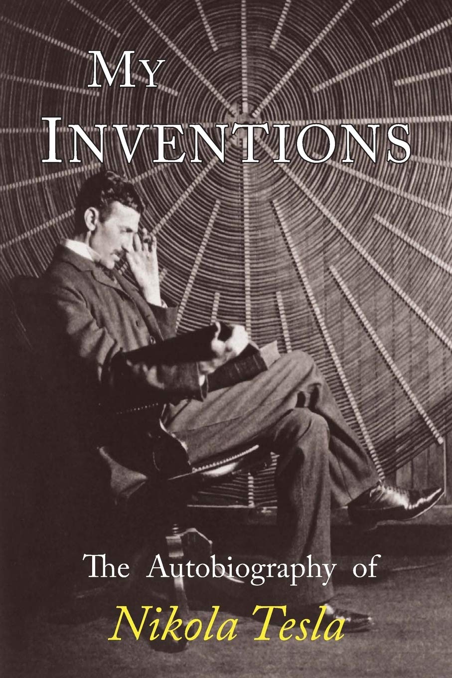 My Inventions: The Autobiography of Nikola Tesla baixar livro de graça