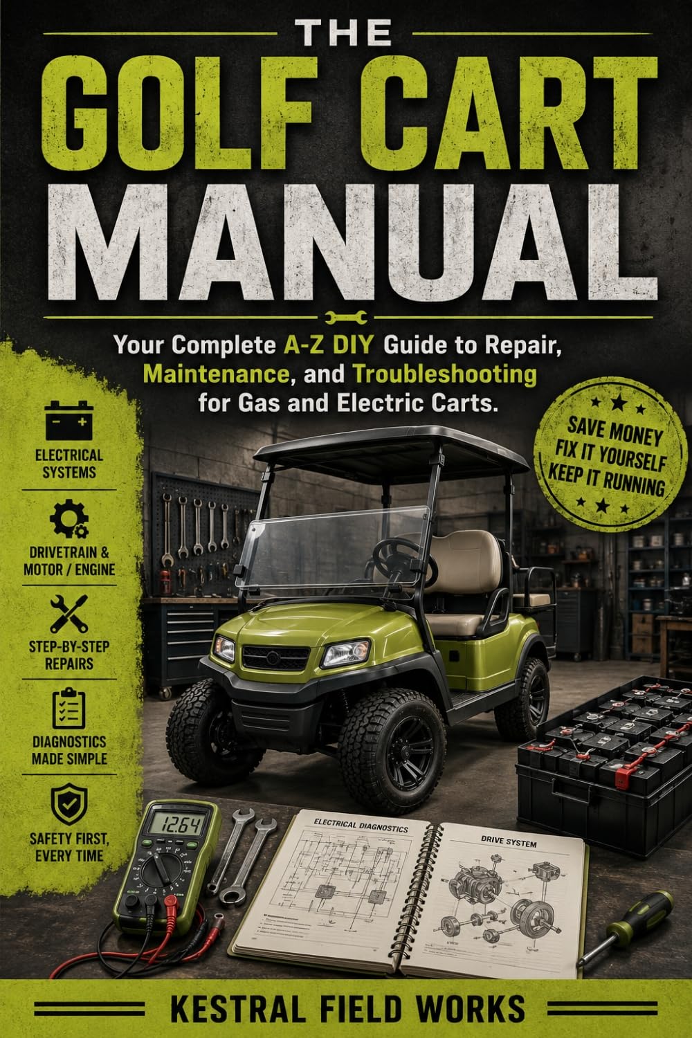 capítulo por capítulo baixar The Golf Cart Manual: Your Complete A-Z DIY Guide to Repair, Maintenance, and Troubleshooting for Gas and Electric Carts. (English Edition)