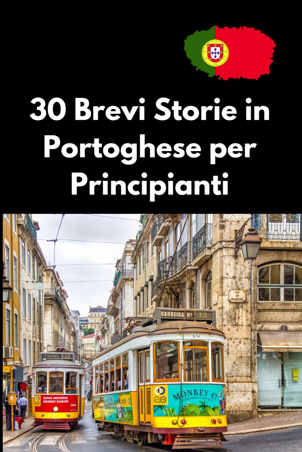 capítulo por capítulo baixar 30 Brevi Storie in Portoghese per Principianti: Impara il Portoghese con Facilità, Racconti Coinvolgenti per Arricchire il tuo Vocabolario e Migliorare la Comprensione. (Portuguese Edition)