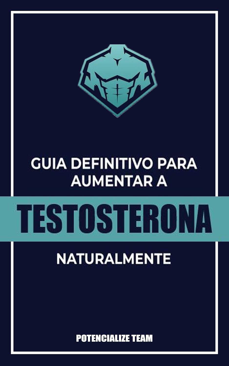 ler totalmente Guia Definitivo para Aumentar a Testosterona Naturalmente