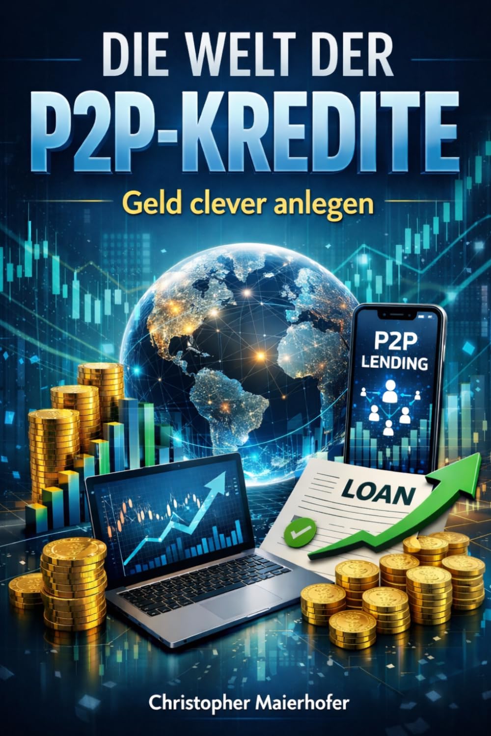 capítulo por capítulo baixar Die Welt der P2P-Kredite: Geld clever anlegen (German Edition)