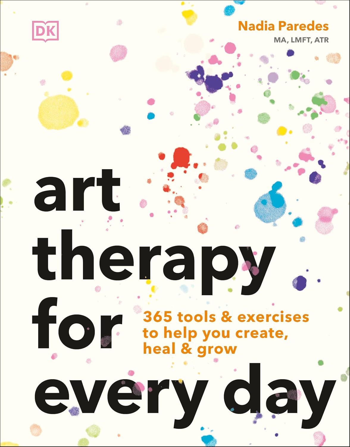 Art Therapy for Every Day: 365 Tools & Exercises to Help You Create, Heal & Grow (English Edition) baixar o livro de graça