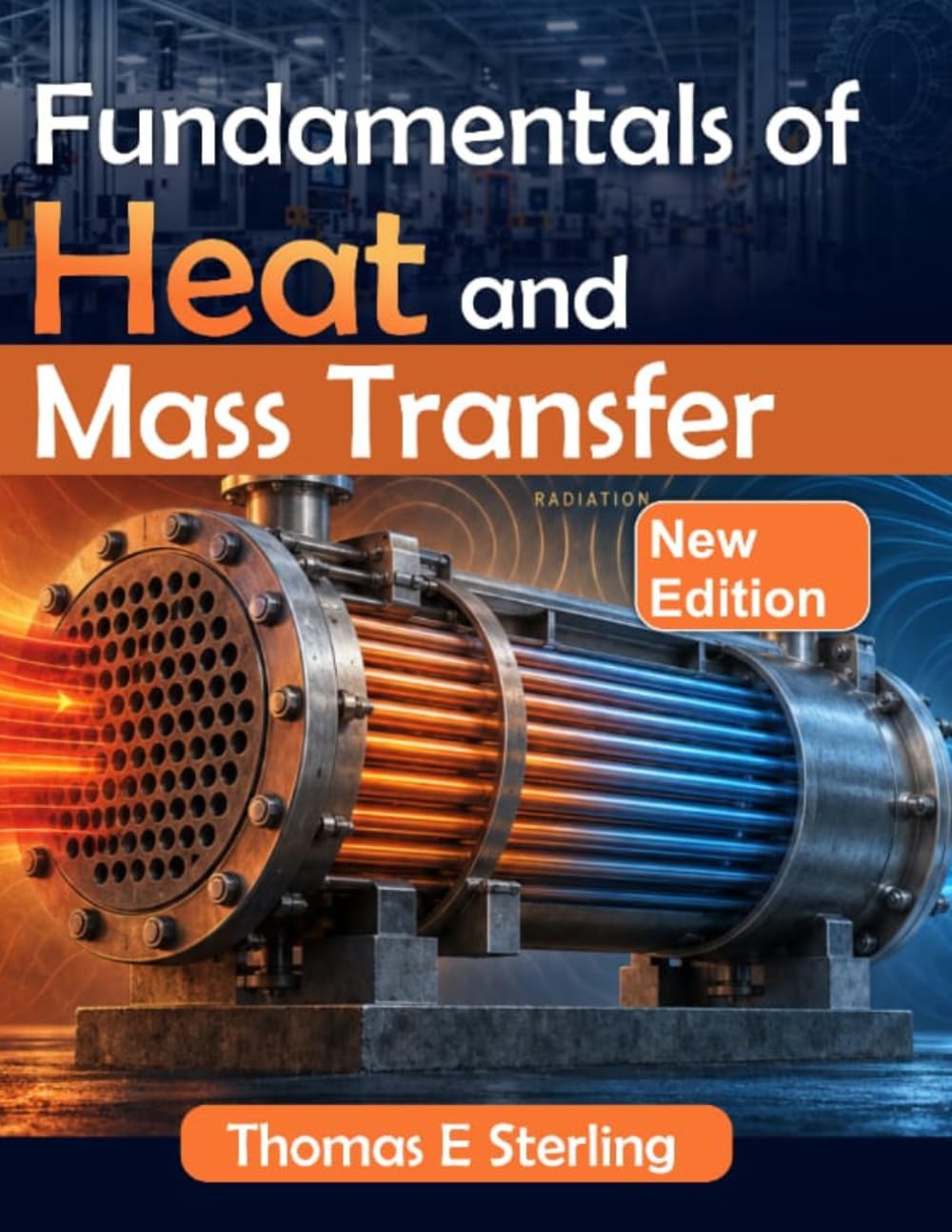 Fundamentals of Heat and Mass Transfer: A Practical Engineering Guide to Conduction, Convection, Radiation, Diffusion, and Thermal System Analysis baixar o livro de graça