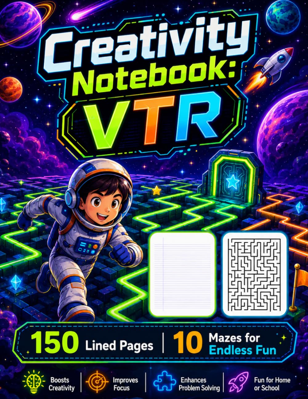 Creativity Notebook VTR: Fun Astronaut Themed Lined Notebook for Kids Ages 4-14 | 150 Pages Plus 10 Mazes for School, Home & Travel baixar livro de graça