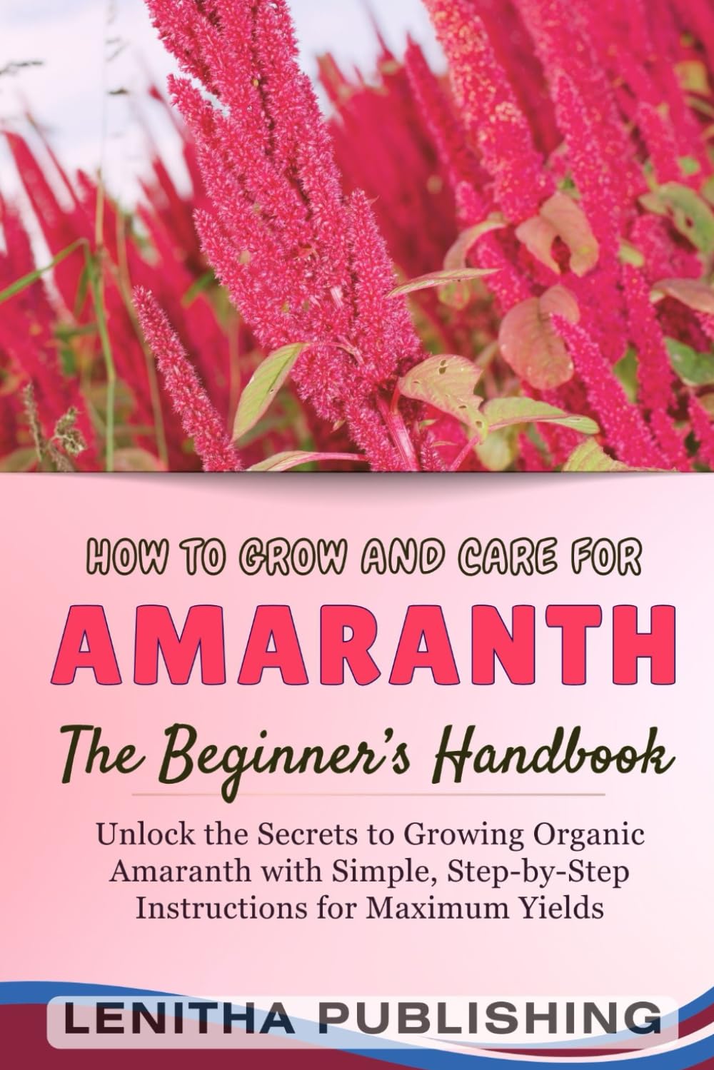 capítulo por capítulo baixar The Ultimate Amaranth Grower's Handbook: The Complete Guide to Growing Vibrant and Nutritious Amaranth in Any Garden