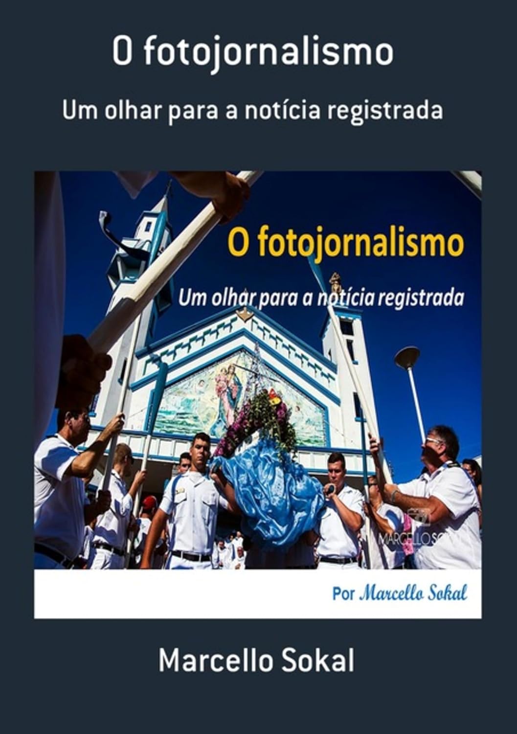 ler totalmente O Fotojornalismo