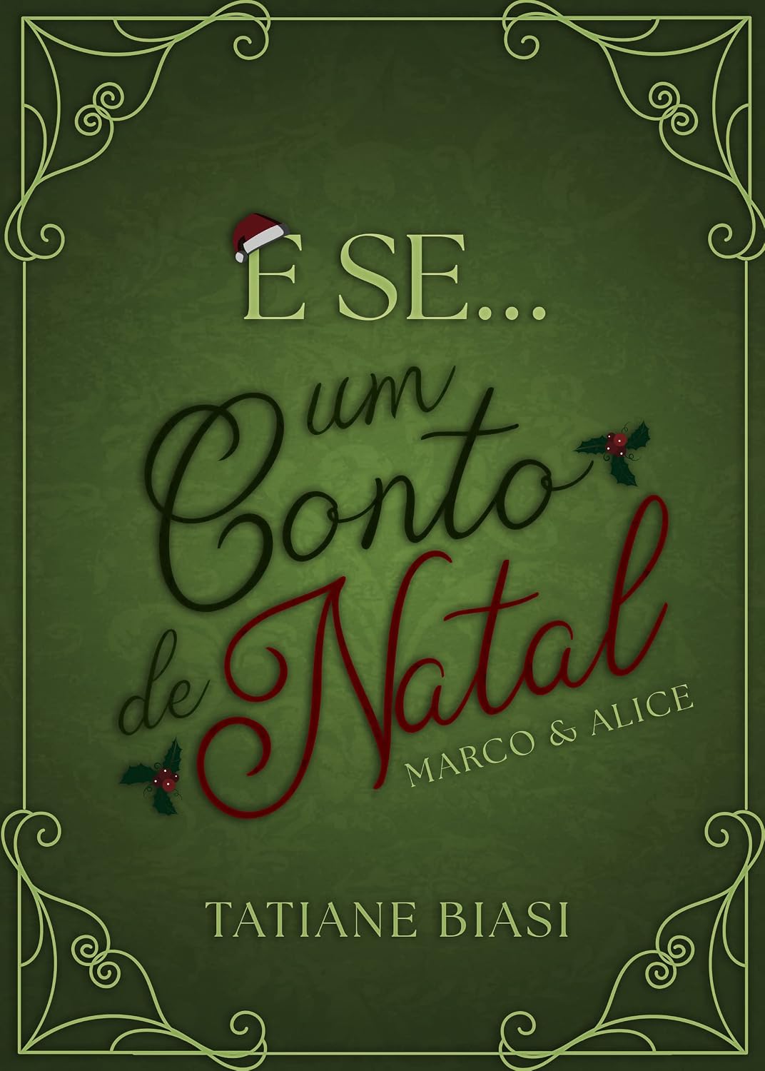 E se... Um Conto de Natal: Marco e Alice ("E se") baixar o livro de graça
