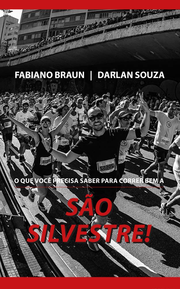 O que Você Precisa Saber para Correr Bem a São Silvestre! baixar livro de graça